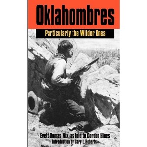 Oklahombres - by  Evett Dumas Nix & Gordon Hines (Paperback) - 1 of 1