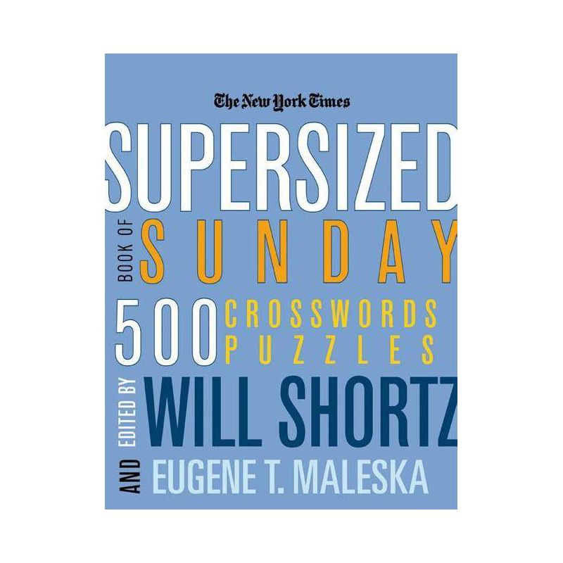 The New York Times Supersized Book of Sunday Crosswords - (New York Times Crossword Puzzles) (Paperback), 1 of 2