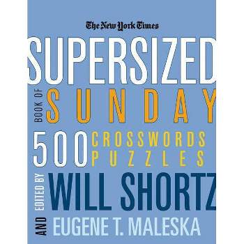 The New York Times Supersized Book of Sunday Crosswords - (New York Times Crossword Puzzles) (Paperback)