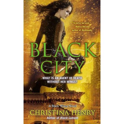 Black City - (Black Wings Novel) by  Christina Henry (Paperback)