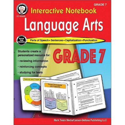 Interactive Notebook: Language Arts Resource Book, Grade 7 - by  Schyrlet Cameron & Carolyn Craig (Paperback)