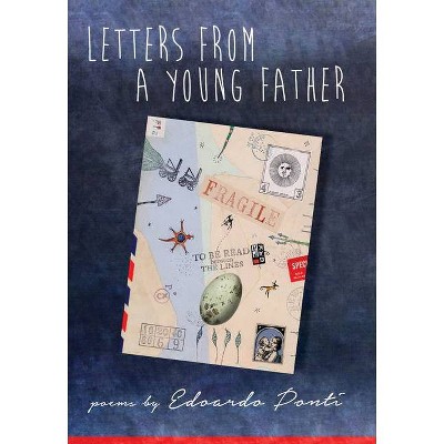 Letters from a Young Father - by  Edoardo Ponti (Paperback)