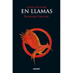 En Llamas / Catching Fire - (Juegos del Hambre) by  Suzanne Collins (Paperback) - 1 of 1