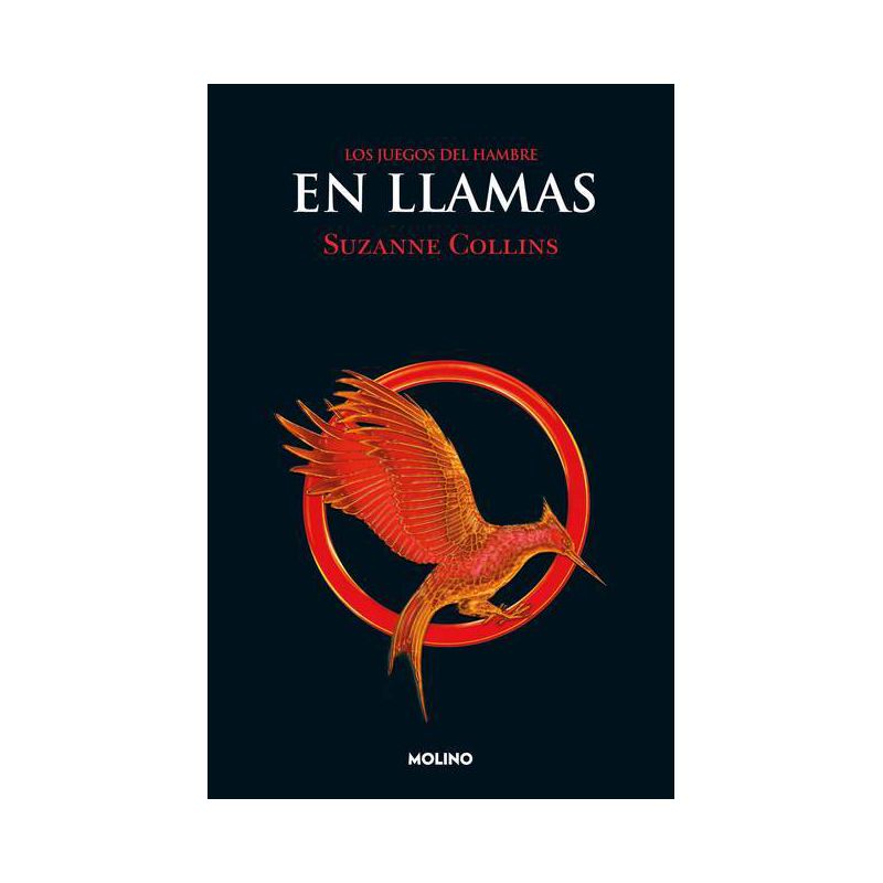 En Llamas / Catching Fire - (Juegos del Hambre) by  Suzanne Collins (Paperback), 1 of 2
