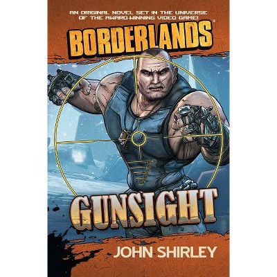 Gunsight - (Borderlands (Gallery Books)) by  John Shirley (Paperback)