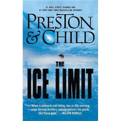 The Ice Limit - by  Douglas Preston & Lincoln Child (Paperback)