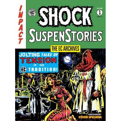 The EC Archives: Shock Suspenstories Volume 1 - by  Various (Paperback)