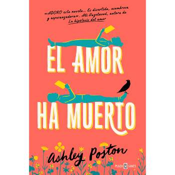 El Amor Ha Muerto / The Dead Romantics - by  Ashley Poston (Paperback)