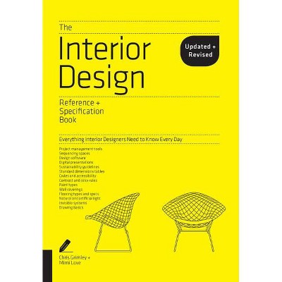 The Interior Design Reference & Specification Book Updated & Revised - by  Chris Grimley & Mimi Love (Paperback)