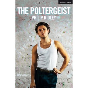 The Poltergeist - (Modern Plays) by  Philip Ridley (Paperback) - 1 of 1