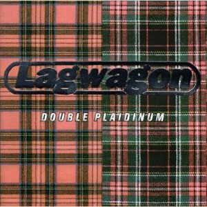 Lagwagon - Lagwagon : Double Plaidinum - 1 of 1