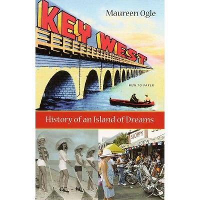 Key West - by  Maureen Ogle (Paperback)