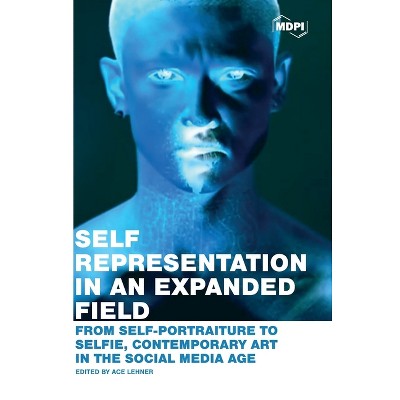Self Representation in an Expanded Field - by  Ace Lehner (Hardcover)