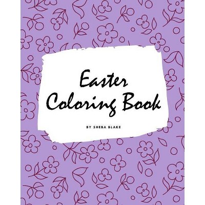 Easter Coloring Book for Children (8x10 Coloring Book / Activity Book) - by  Sheba Blake (Paperback)