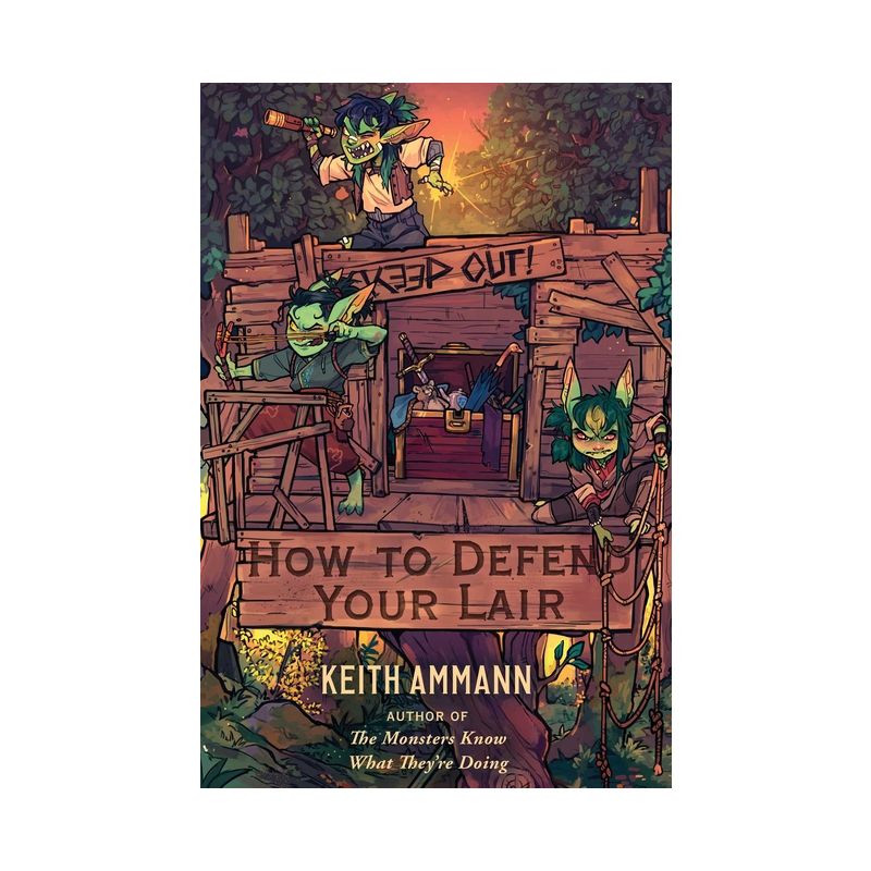 How to Defend Your Lair - (The Monsters Know What They're Doing) by  Keith Ammann (Hardcover), 1 of 2