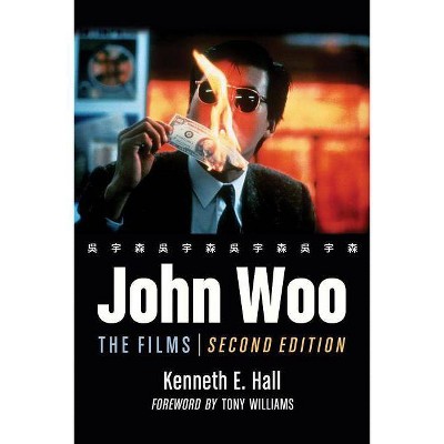 John Woo - 2nd Edition by  Kenneth E Hall (Paperback)