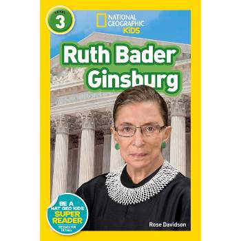 National Geographic Readers: Ruth Bader Ginsburg (L3) - (Readers BIOS) by  Rose Davidson (Paperback)