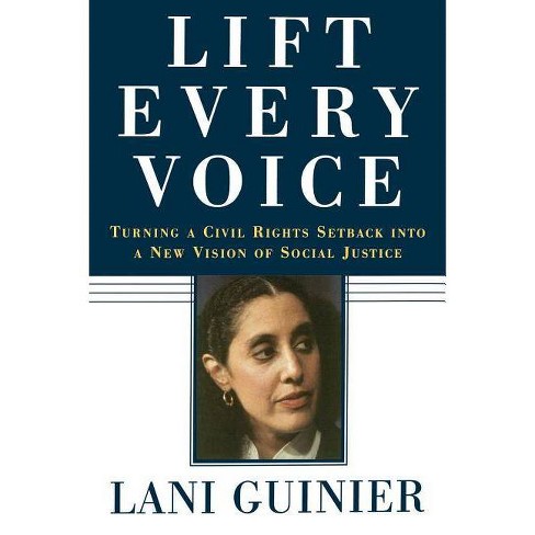 Lift Every Voice - by  Lani Guinier (Paperback) - image 1 of 1