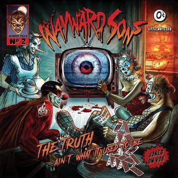 Wayward sons - Truth aint what it used to be lp (Vinyl)