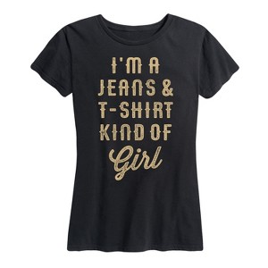 Women's - Country Casuals - Im A Jeans And T-shirt Kind Of Girl Short Sleeve Graphic T-Shirt - 1 of 4