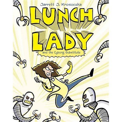 Lunch Lady 1 ( Lunch Lady) - by Jarrett J. Krosoczka (Paperback)