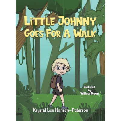Little Johnny Goes For A Walk - by Krystal Lee Hansen-Peterson