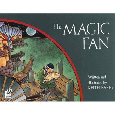 The Magic Fan - by  Keith Baker (Paperback)