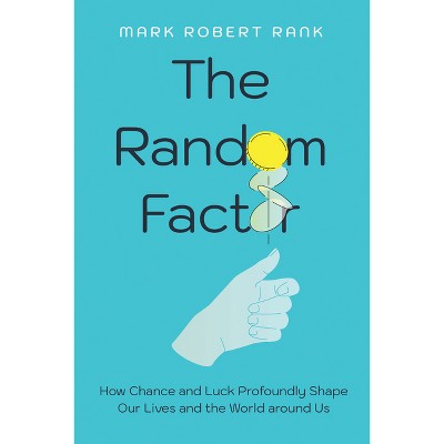 The Random Factor - by Mark Robert Rank