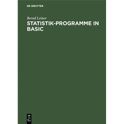 Statistik-Programme in BASIC - by  Bernd Leiner (Hardcover)