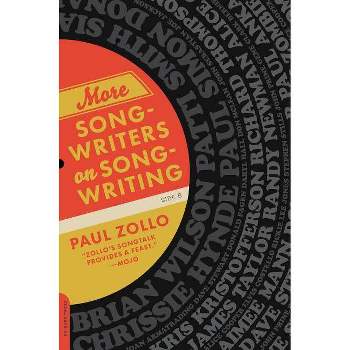 More Songwriters on Songwriting - by  Paul Zollo (Paperback)