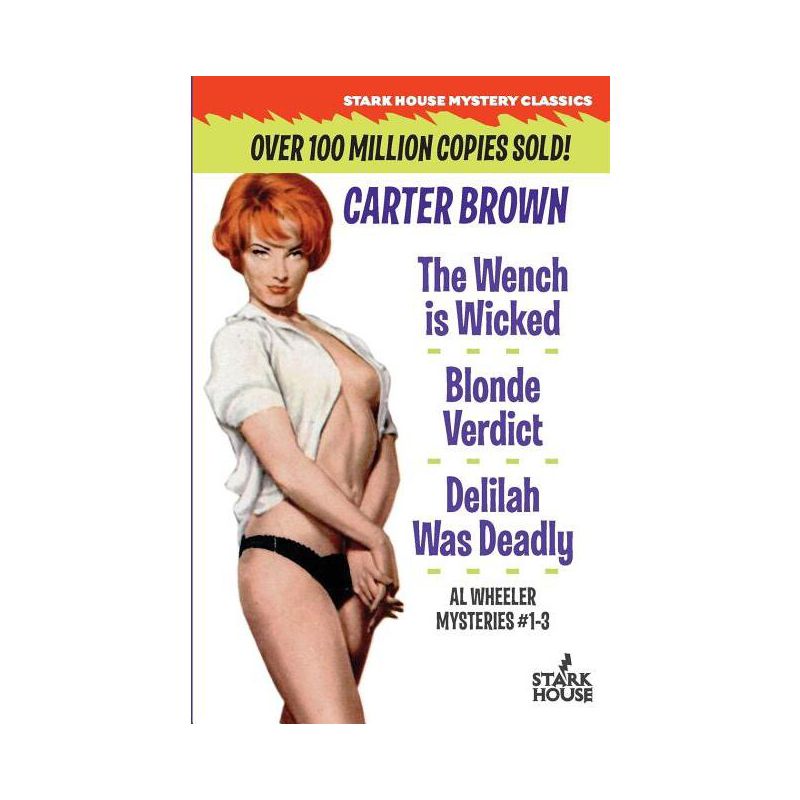 The Wench is Wicked/Blonde Verdict/Delilah Was Deadly - by  Carter Brown (Paperback), 1 of 2