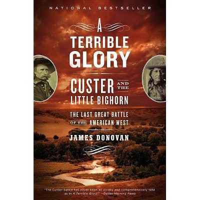 A Terrible Glory - by  James Donovan (Paperback)