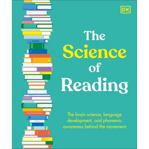 The Science of Reading - by  DK (Hardcover) - 1 of 1