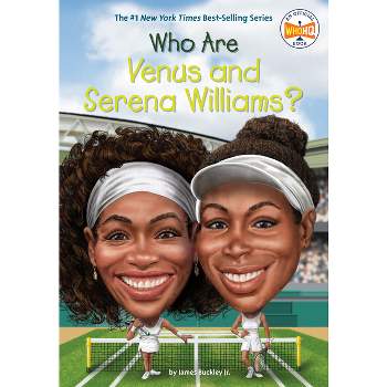 Who Are Venus and Serena Williams? -  (Who Was...?) by Jr. James Buckley (Paperback)
