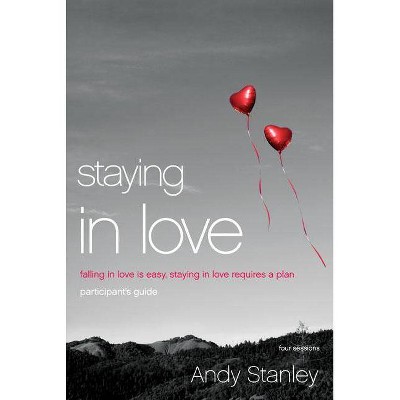  Staying in Love - by  Andy Stanley (Paperback) 