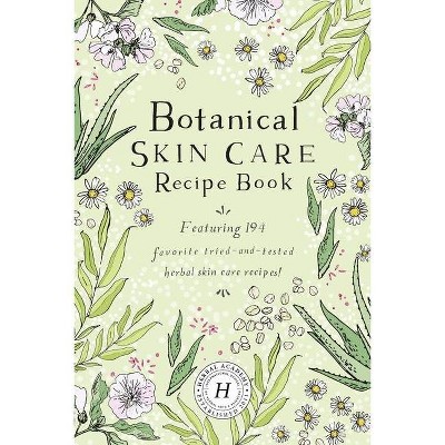 Botanical Skin Care Recipe Book - 2nd Edition (Paperback)