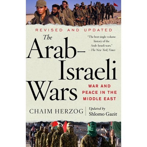 The Arab-Israeli Wars - by  Chaim Herzog & Shlomo Gazit (Paperback) - image 1 of 1