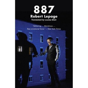 887 - by  Robert Lepage (Paperback) - 1 of 1