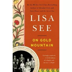 On Gold Mountain - by  Lisa See (Paperback)