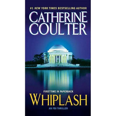 Whiplash (Reprint) (Paperback) by Catherine Coulter