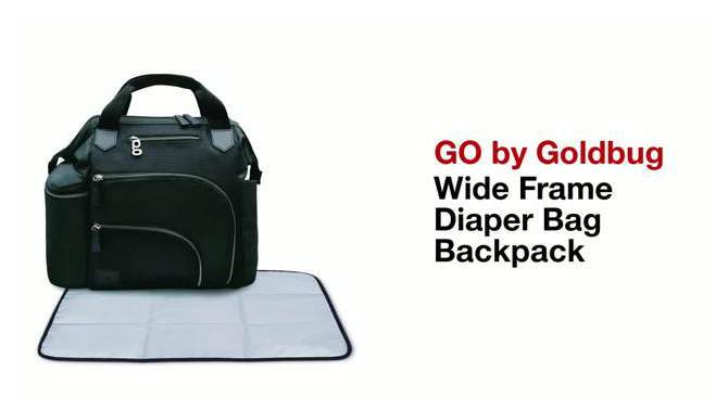 Go by Goldbug Wide Frame Diaper Bag Backpack, 2 of 13, play video