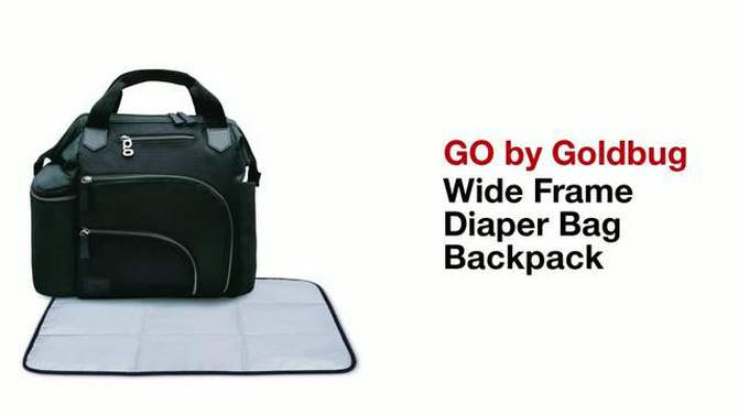 Go by Goldbug Wide Frame Diaper Bag Backpack, 2 of 13, play video
