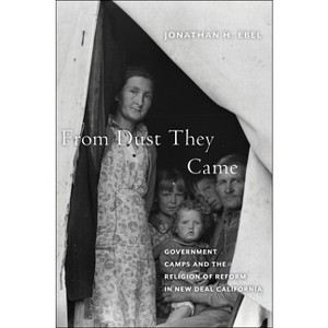 From Dust They Came - (North American Religions) by  Jonathan H Ebel (Hardcover) - 1 of 1