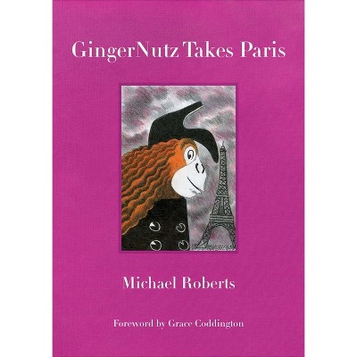 Gingernutz Takes Paris - (Hardcover)