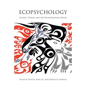 Ecopsychology - by  Peter H Kahn & Patricia H Hasbach (Paperback) - 1 of 1