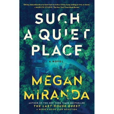 Such a Quiet Place - by Megan Miranda (Hardcover)