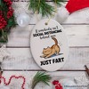 If Somebody Isn't Social Distancing Just Fart Quirky Cat, Cute and Funny Christmas Gift| OrnamentallyYou - 4 of 4