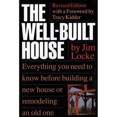 The Well-Built House - by  James Locke (Paperback)