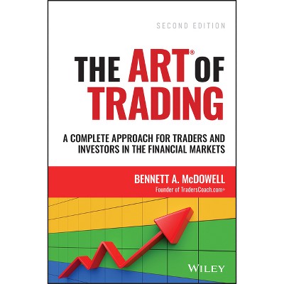 The Art Of Trading - 2nd Edition By Bennett A Mcdowell (hardcover) : Target