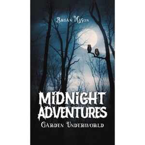 Midnight Adventures Garden Underworld - by Bryan Mason - 1 of 1